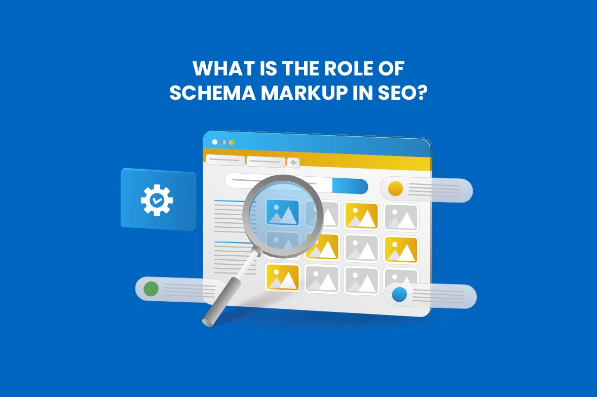 What is the role of schema markup in SEO?