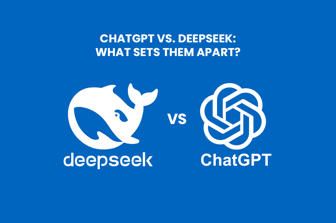 ChatGPT vs. DeepSeek: What Sets Them Apart?